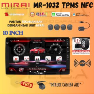 Mirai MR-1032 TPMS NFC Head Unit Android 10" inch 4/128 GB TV Tape Pengukur Tekanan Ban + Camera AHD