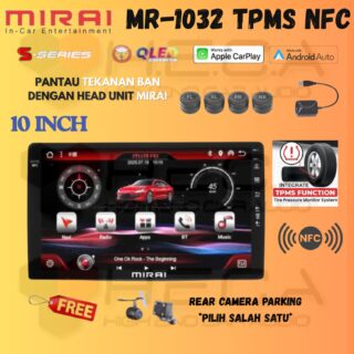 Mirai MR-1032 TPMS NFC Head Unit Android 10" inch 4/128 GB TV Tape Pengukur Tekanan Ban + Camera HD