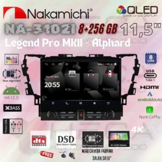 NAKAMICHI NA-3102i LEGEND PRO MK II 11,5" Head Unit 8/256 Android MKII OEM ALPHARD + Camera HD