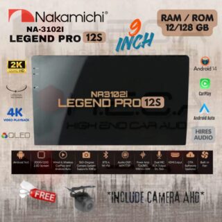 Nakamichi LEGEND PRO 12S 9" inch RAM 12/128 GB Head Unit Android NA-3102i 4K Tape Mobil 12 S + Camera AHD