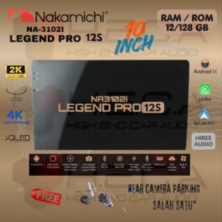 Nakamichi LEGEND PRO 12S 10" inch RAM 12/128 GB Head Unit Android NA-3102i 4K Tape Mobil 12 S + Camera HD