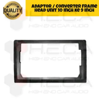 Frame Adaptor / Converter 10" to 9" Slot HU 10 inch ke Head Unit Android 9 inch