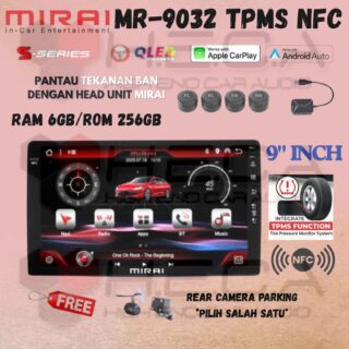 Mirai MR-9032 TPMS NFC Head Unit Android 9" inch 6/256 GB TV Tape Pengukur Tekanan Ban + Camera HD