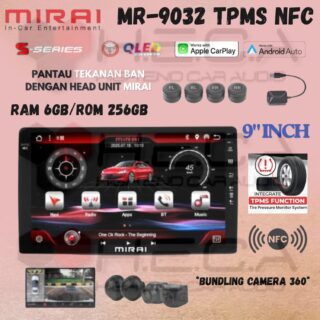Mirai MR-9032 TPMS NFC Head Unit Android 9" inch 6/256 GB TV Tape Pengukur Tekanan Ban + Camera 360 3D